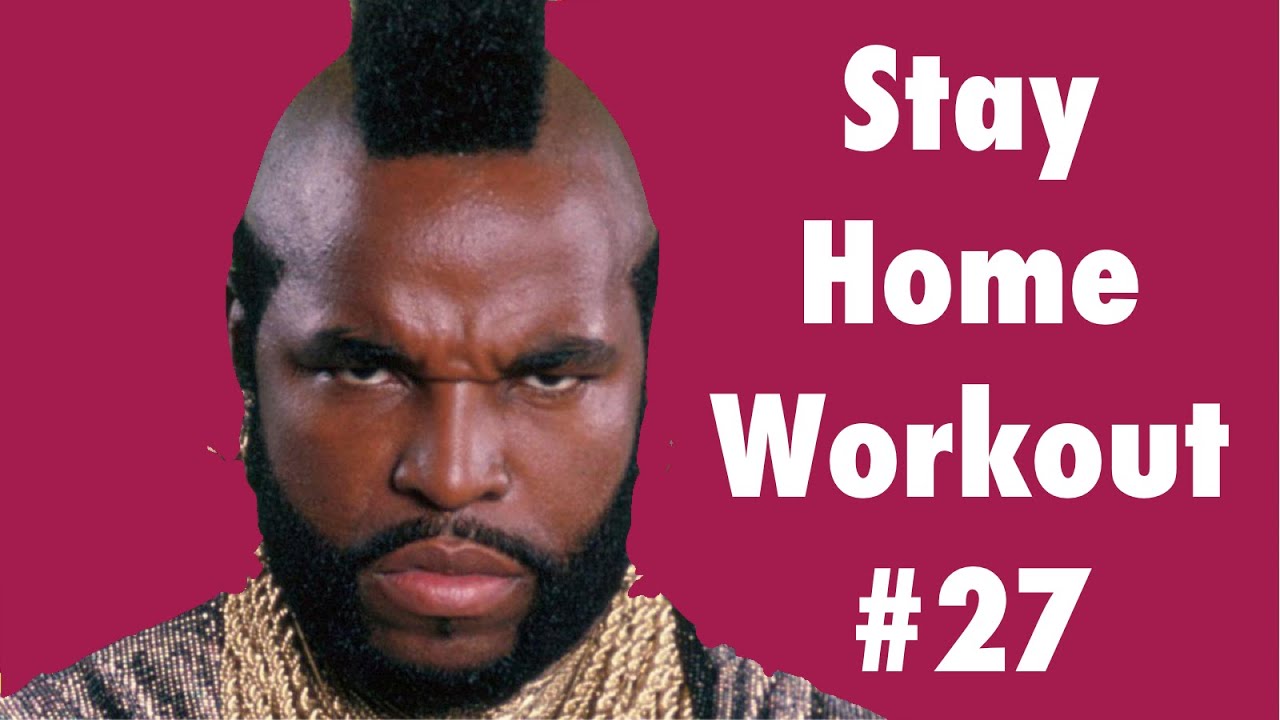 Stayhome Workout #27 (Feat. Mister T)
