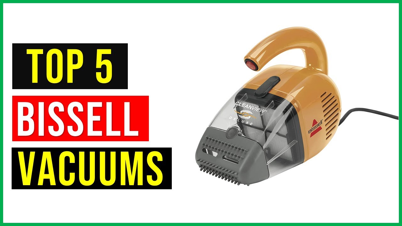 ✅Top 5 Best Bissell Vacuum Cleaners In 2022 | Best Vacuum Cleaner Buying Guide 2022 - Reviews