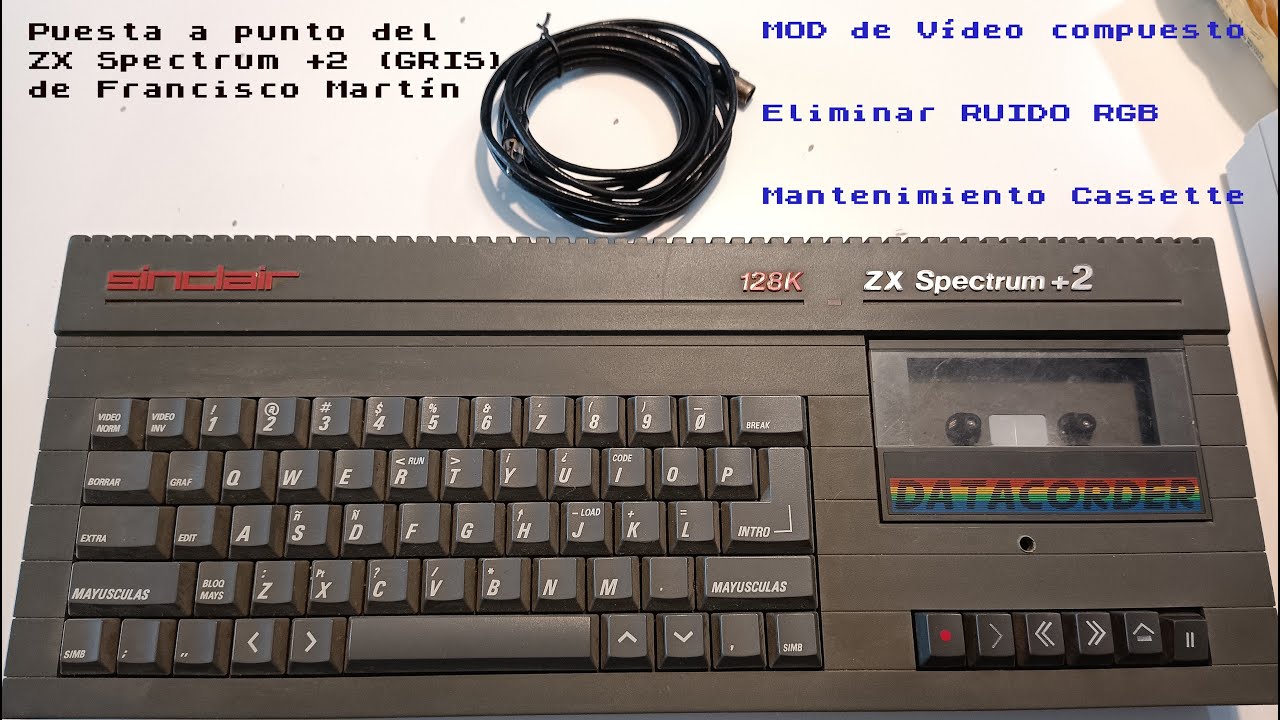 ZX Spectrum +2 (Gris) de Francisco Martín, mod de vídeo compuesto y eliminar ruido RGB y cassette.