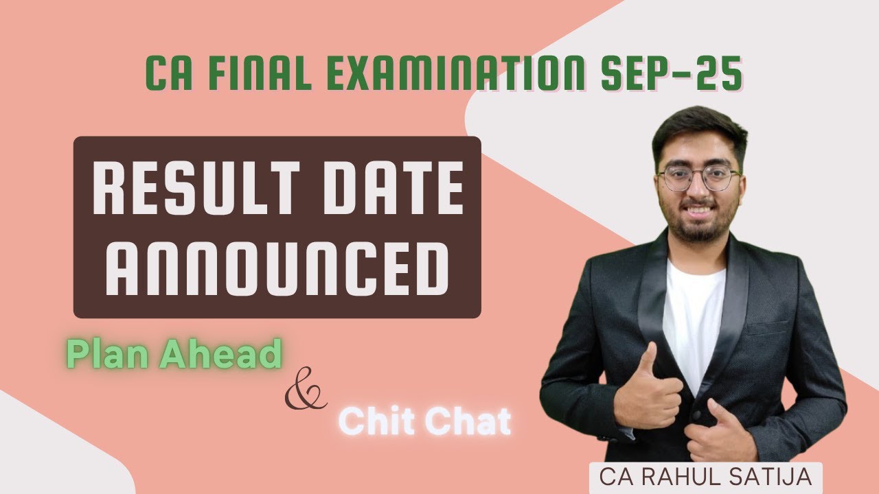 Result Date Announced | Plan Ahead & Chit Chat | CA Rahul Satija