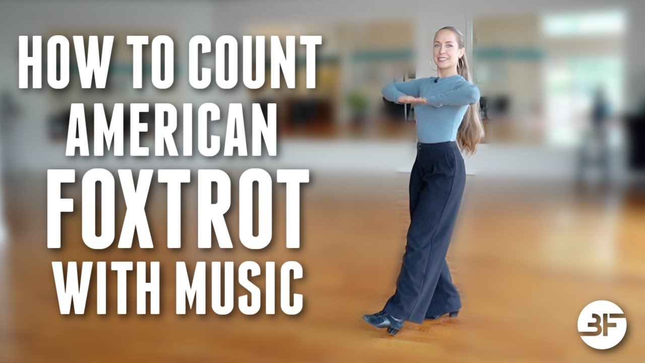 How to Count Foxtrot | American Foxtrot Music