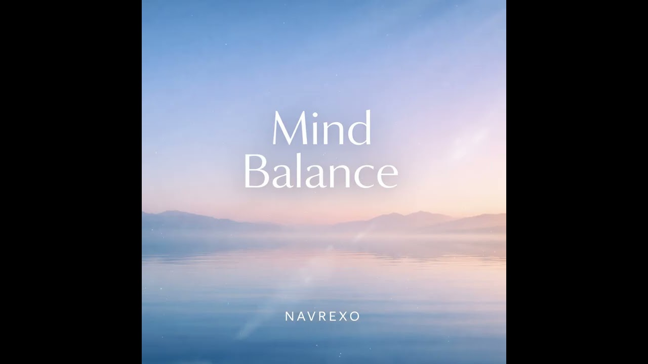 Mind Balance &ndash; Neutral Ambient Therapy for Focus & Mental Clarity | Navrexo