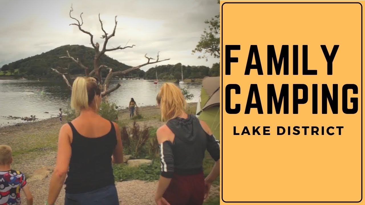 Family Camping Lake district