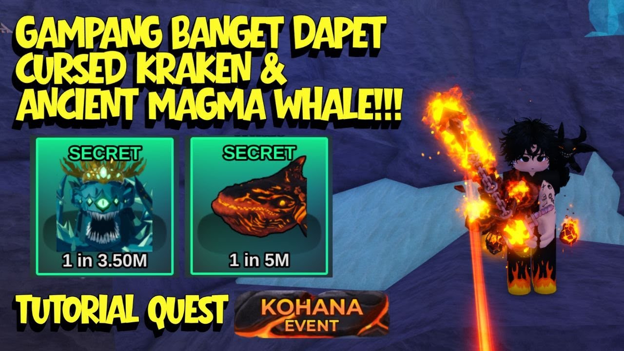 BARU TAU!!! GAMPANG BANGET DAPETIN CURSED KRAKEN&ANCIENT MAGMA WHALE?! SELESAIKAN QUEST KOHANA!!!