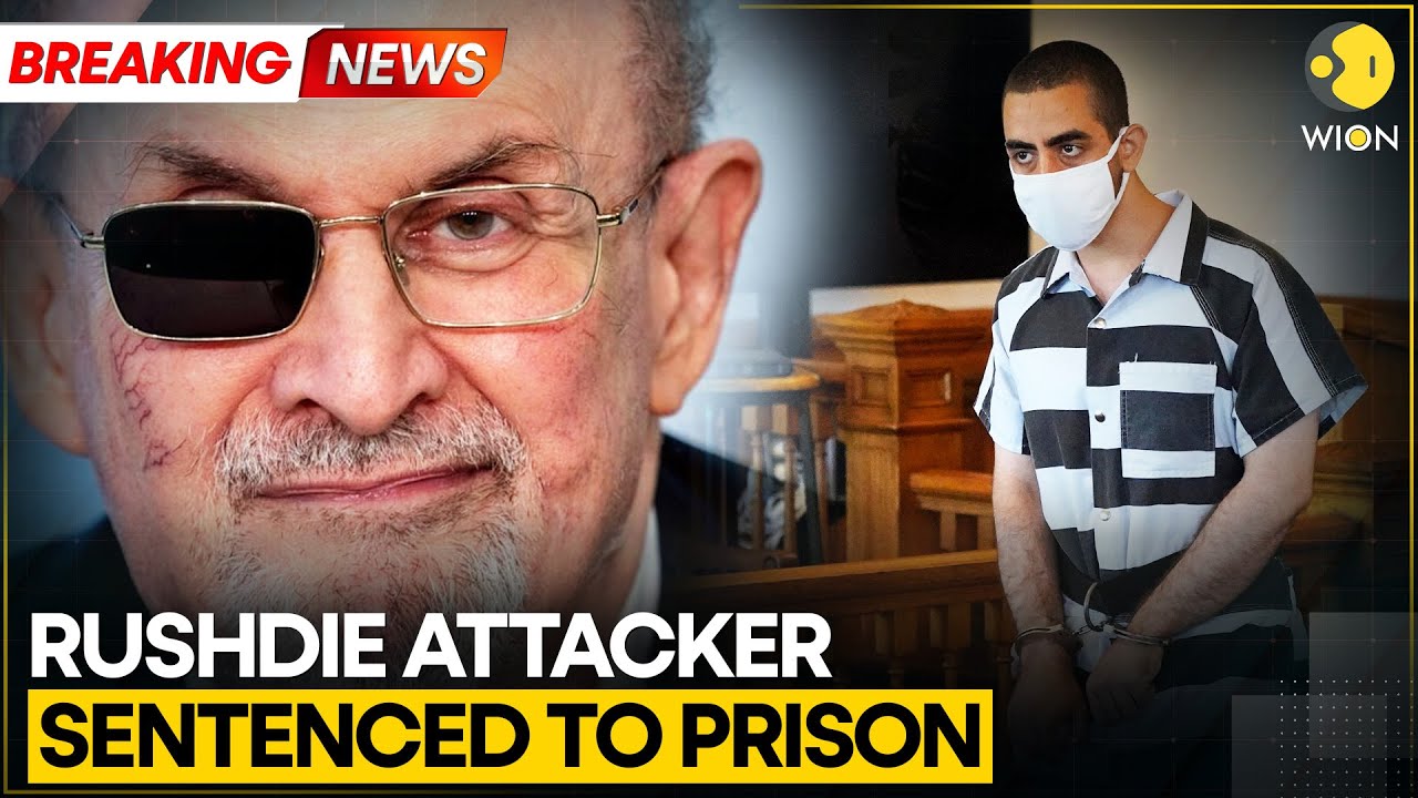 BREAKING | Salman Rushdie Attacker Hadi Matar Sentenced To 25 Years In Prison