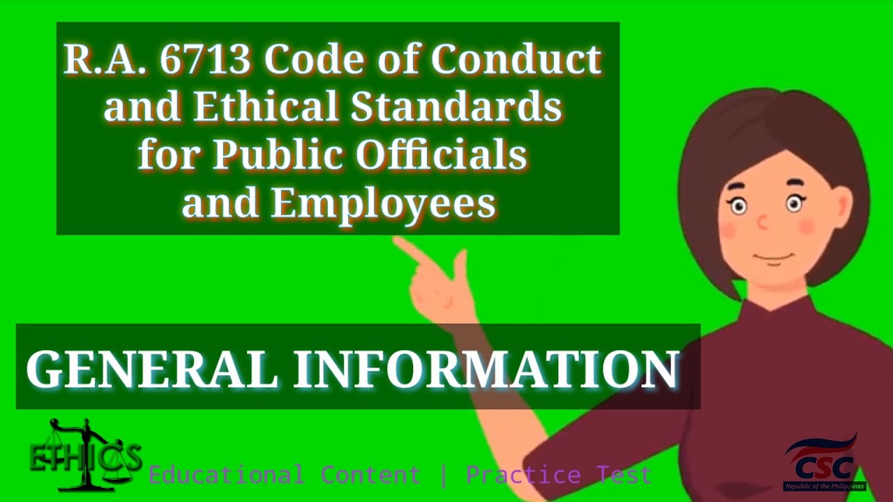 GENERAL INFORMATION | R. A 6713 Code of Conduct and Ethical Standards for CIVIL SERVICE REVIEW