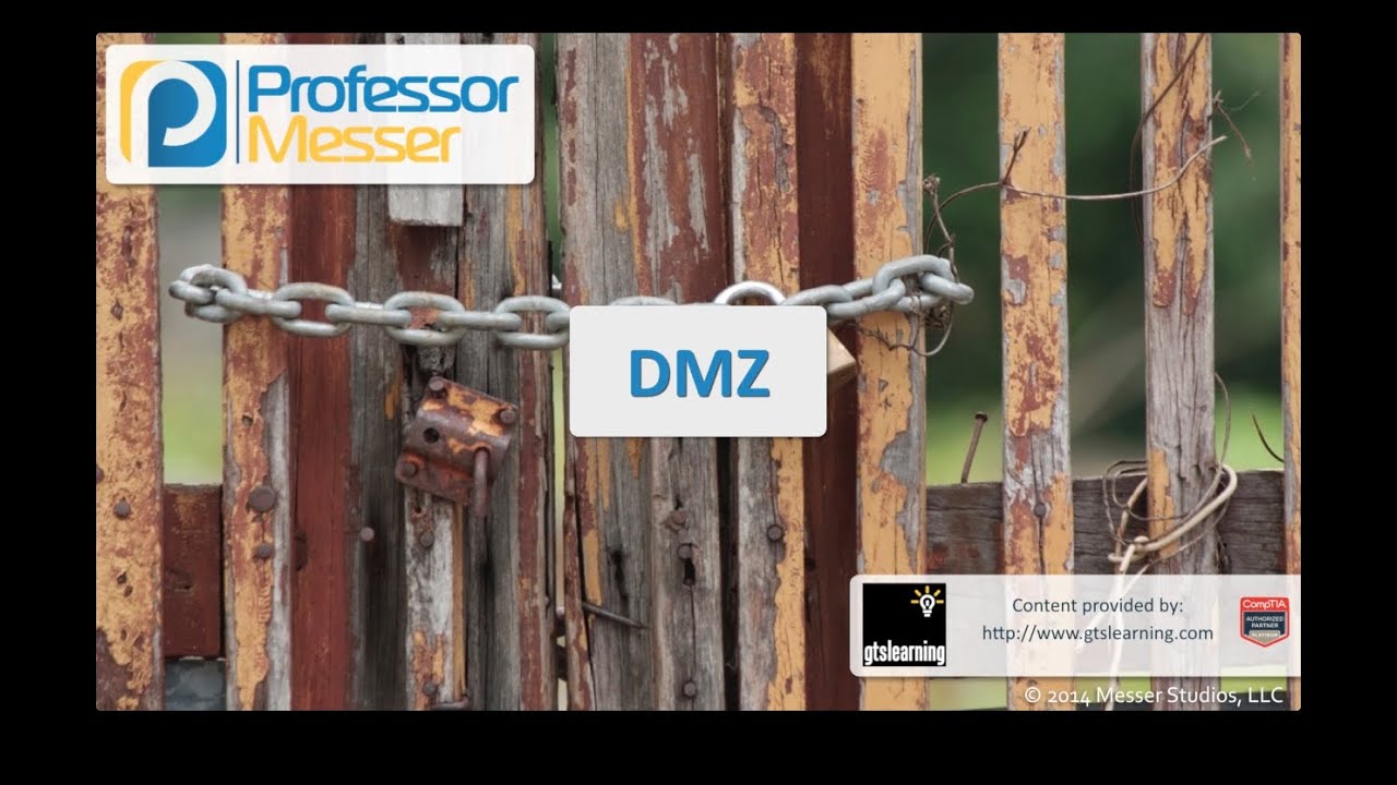 DMZ - CompTIA Security+ SY0-401: 1.3