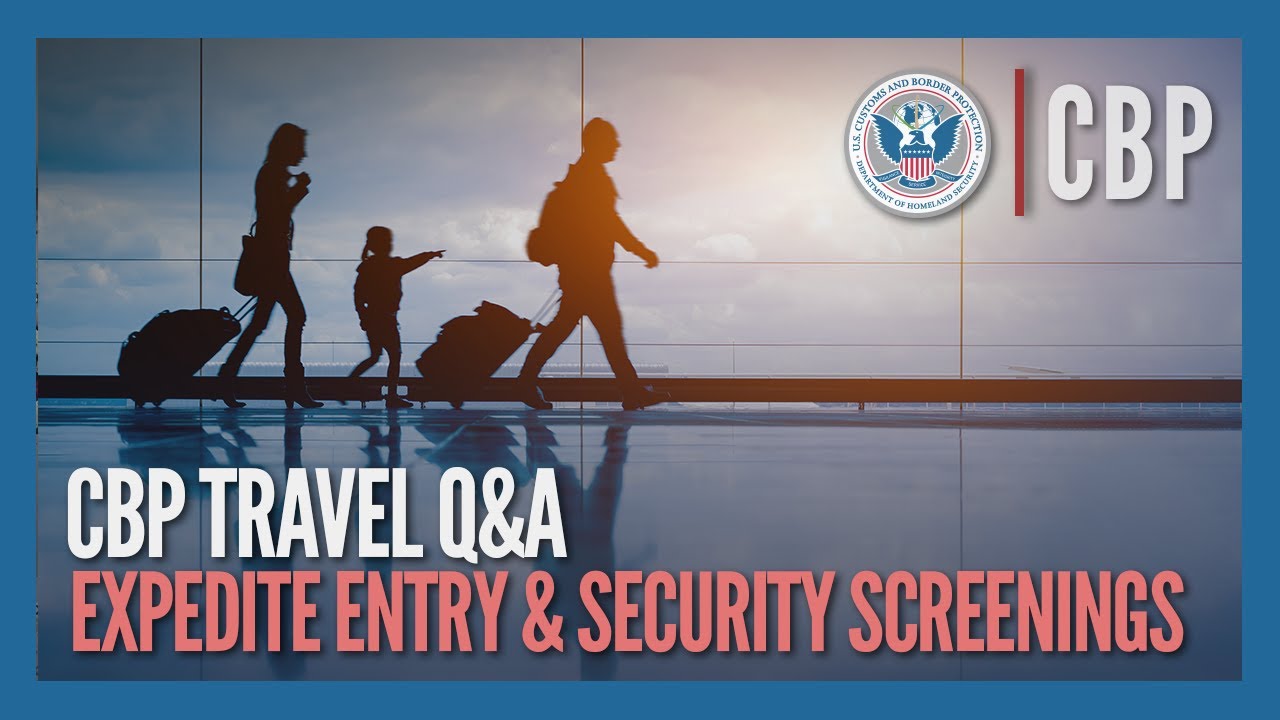 Live Travel Q&A - Streamlining Your Travel Process - Trusted Traveler Programs | CBP