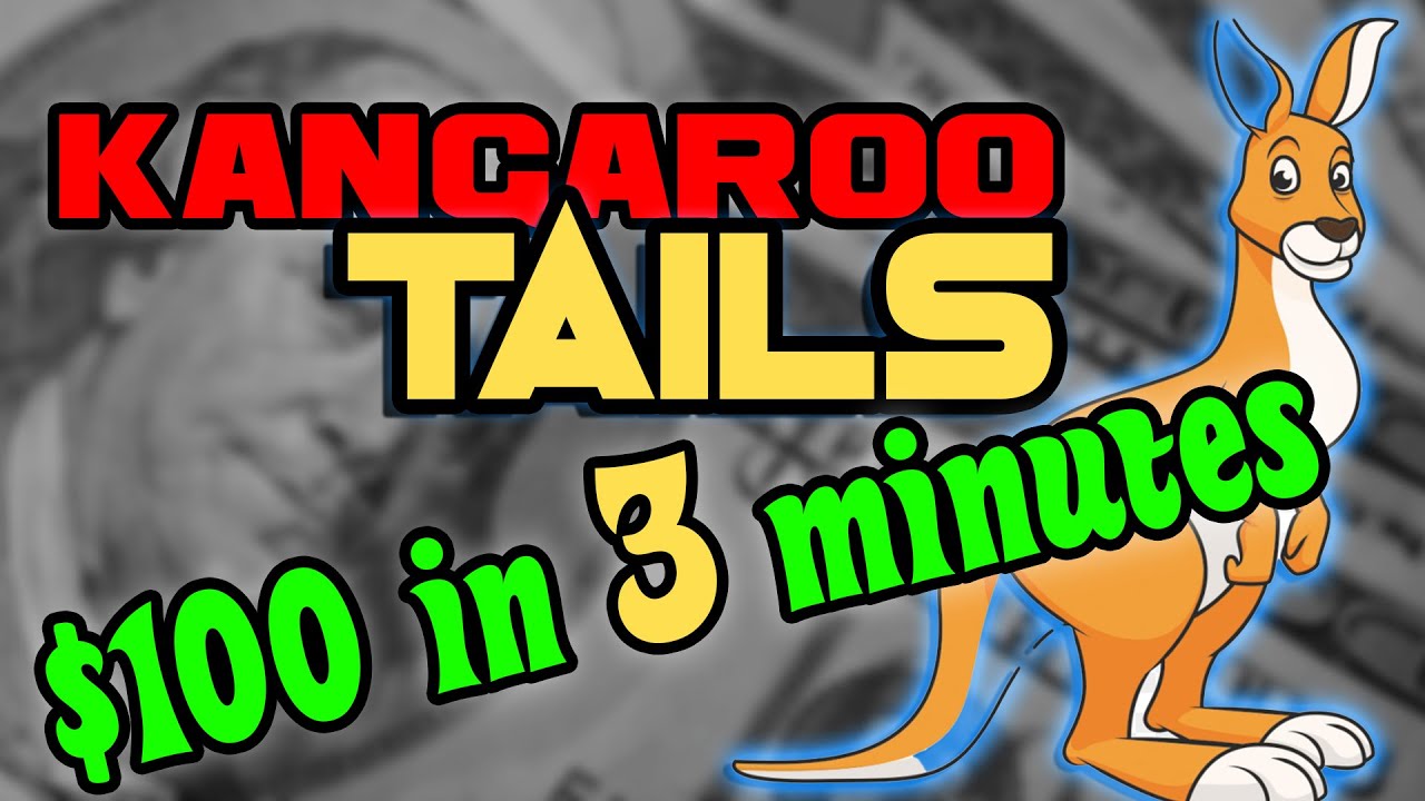 How to Make $100 in 3 Minutes Trading Kangaroo Tails
