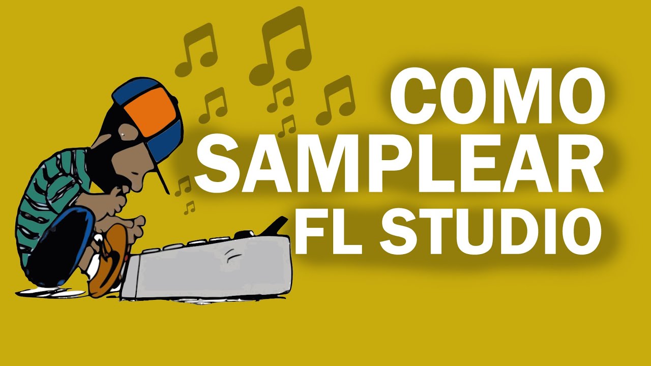 Como Samplear Con Fl Studio / Estilo MPC