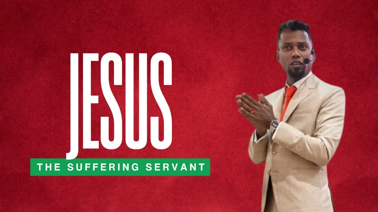 Jesus - The Suffering Servant | Who is Jesus? | Pastor Apollo Rajkumar