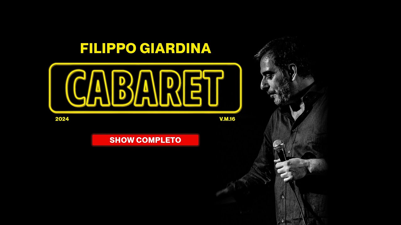 FILIPPO GIARDINA - CABARET | SPETTACOLO COMPLETO #standupcomedy