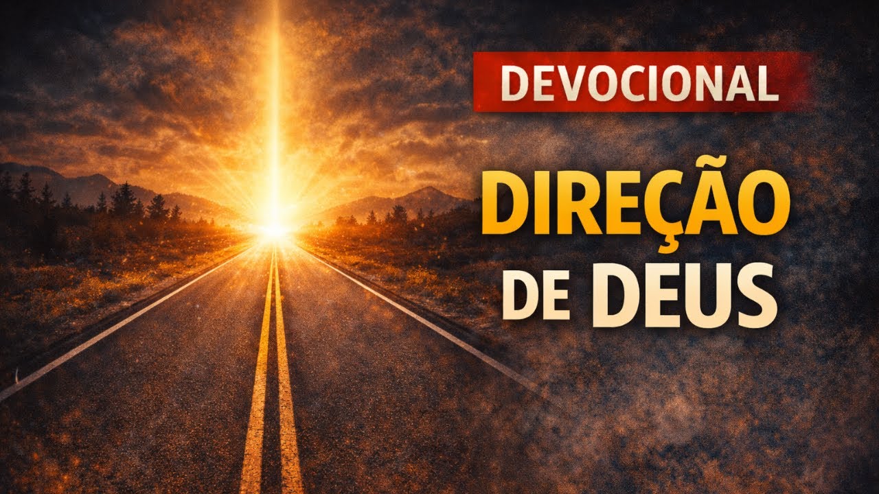DEVOCIONAL/ DIREÇÃO DE DEUS