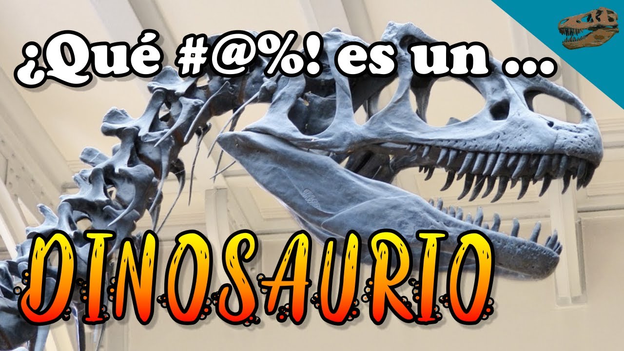 ¿Qué #@%! es un DINOSAURIO? - Y ¿por qué las aves son dinosaurios?