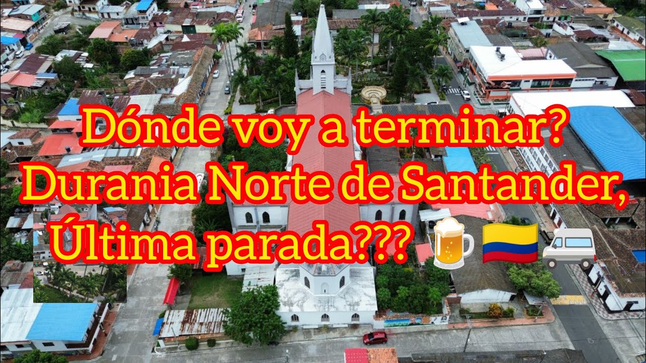 DONDE VOY A TERMINAR ?Buscando el pueblo para vivir en paz ( Durania Santander)  🚐🙌🍺🇨🇴