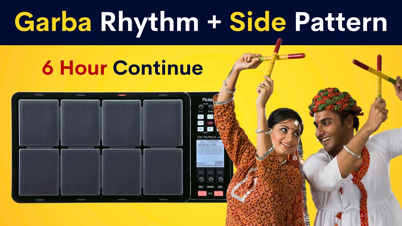 Garba Rhythm + Side Pattern | 6 Hour  Continue