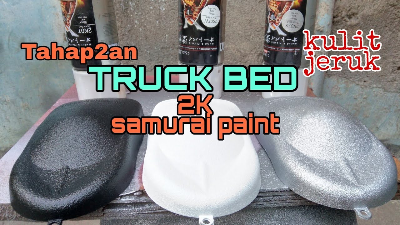 macam macam truck bed Samurai Paint | Berikut tahap tahapan nya