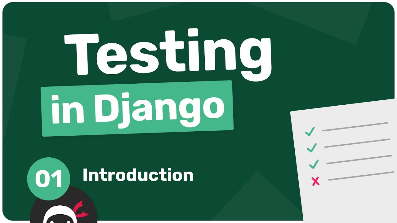 Testing in Django Tutorial #1 - Intoduction