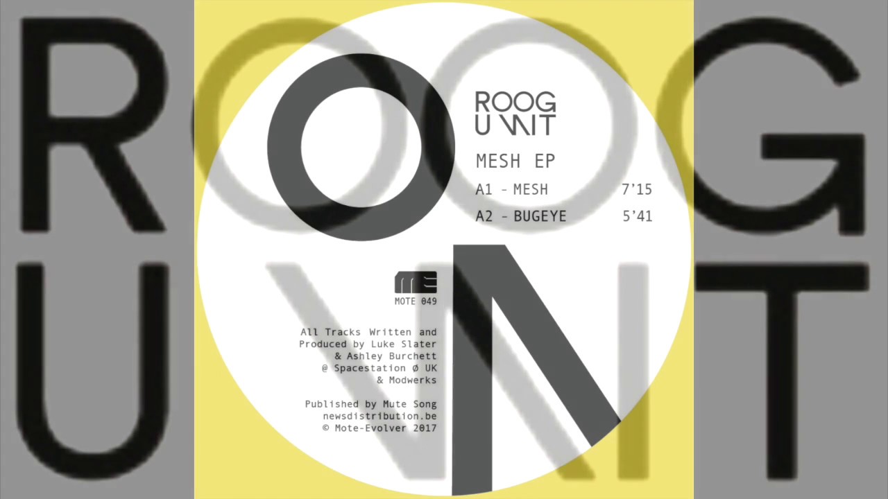 RoogUnit - Bugeye  [Mote049]  ( AKA Luke Slater & Ø [Phase] )