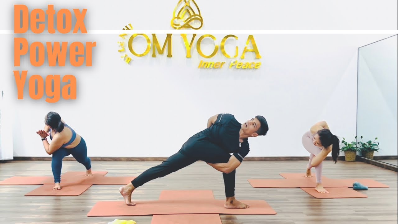 Giải độc sức mạnh Yoga | Detox Power Yoga cho mọi cấp độ | Full 1 Hour class | Toàn bộ lớp học 1 giờ