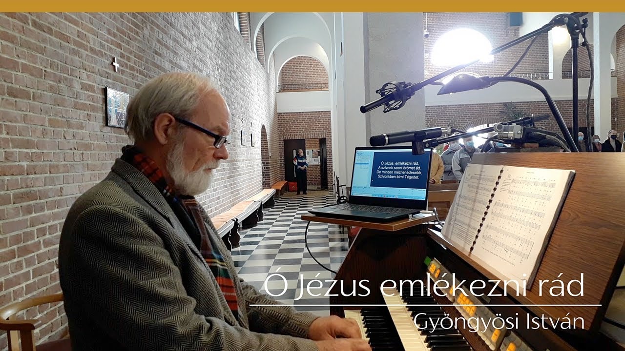 Ó, Jézus, emlékezni rád ÉE 189  Gyöngyösi István