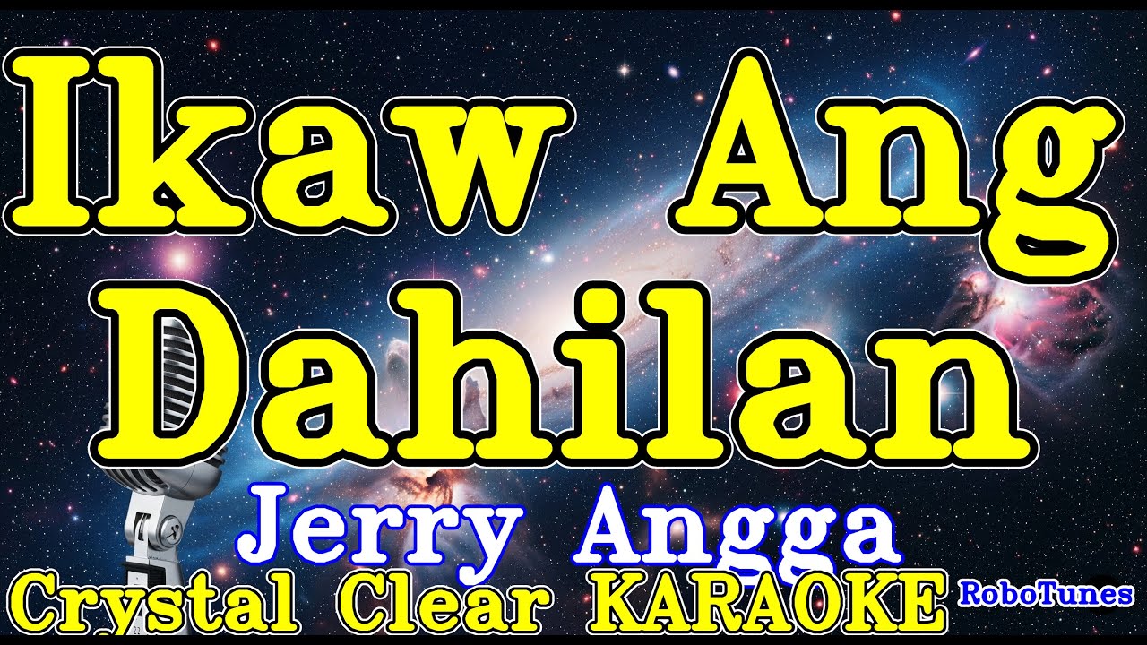 Ikaw Ang Dahilan karaoke