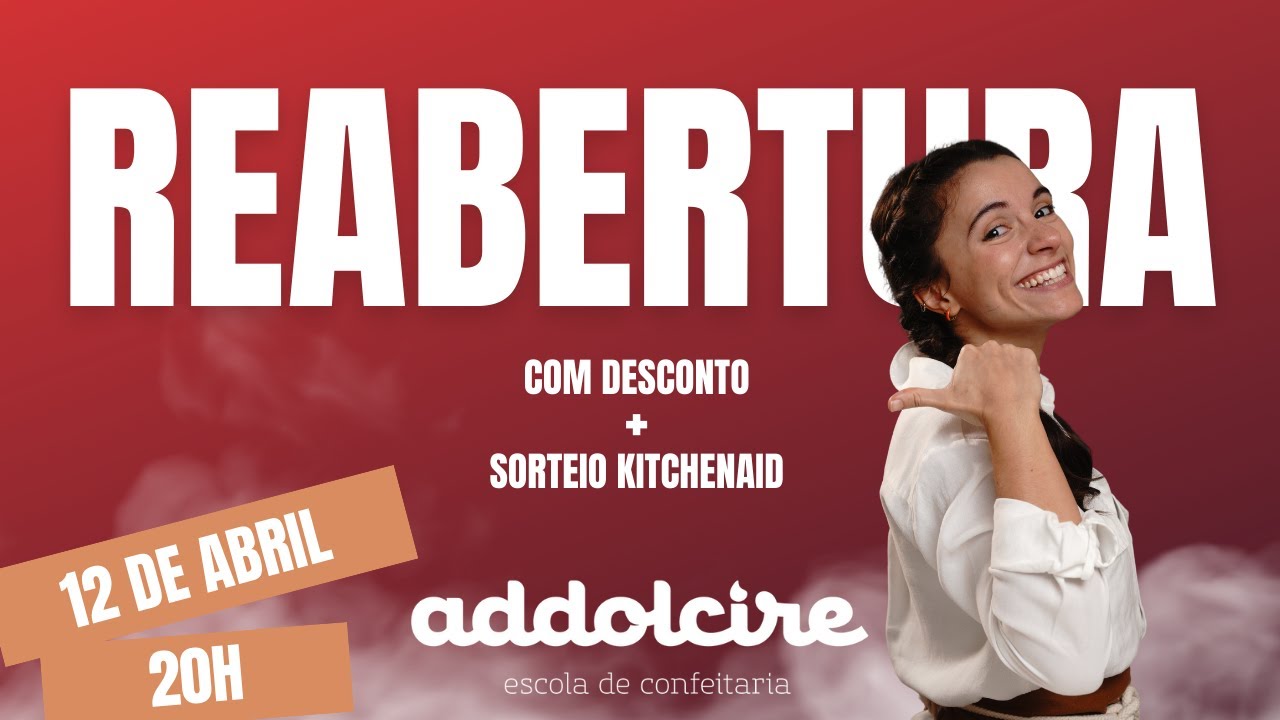 Reabertura da Escola Addolcire com Desconto | Como Viver da Confeitaria com Nani Mantovani