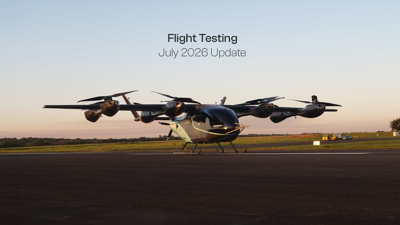Flight Testing |July 2026 Update