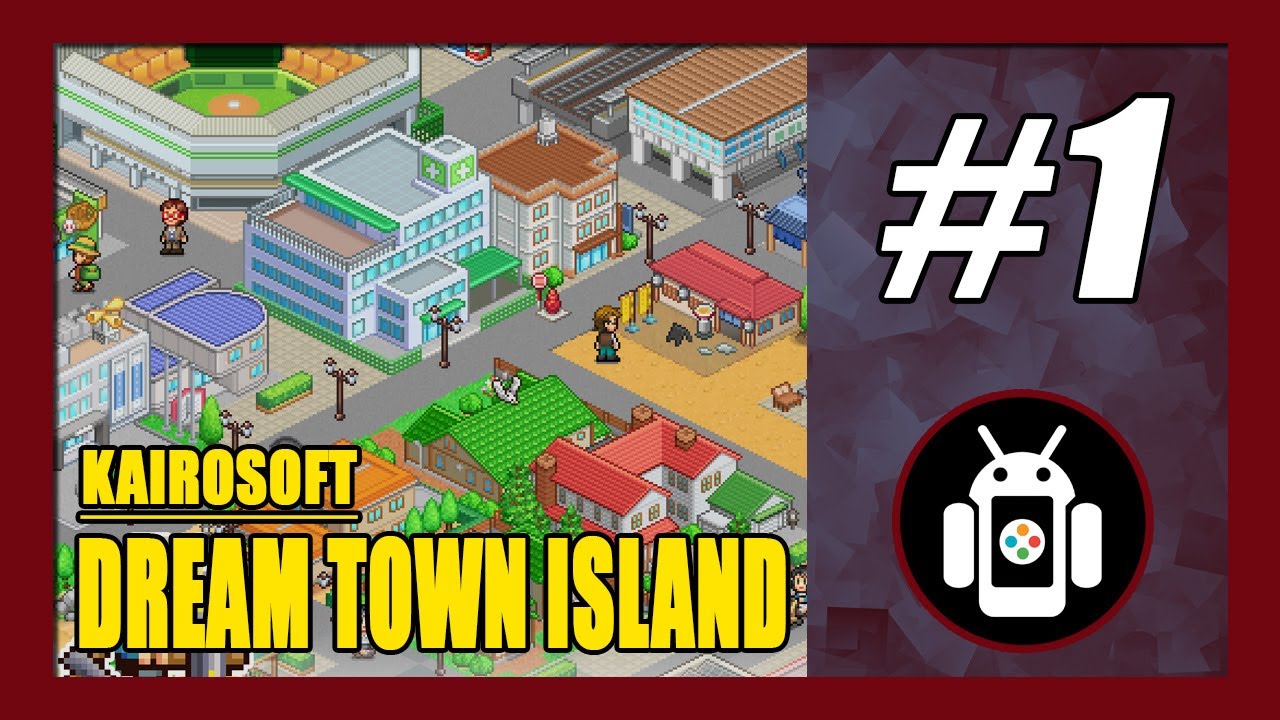 Dream Town Island Gameplay Walkthrough (Android) Part 1 | First Impressions