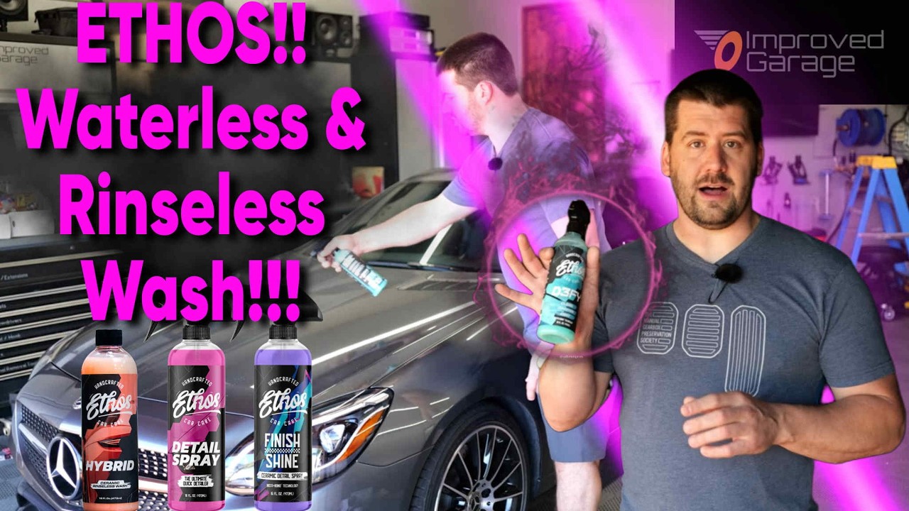 Ethos D3FY & Rinseless Wash | Car Cleaning Made Easy | Improved Garage