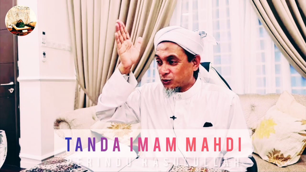 Bukti Imam Mahdi || Syeikh Zainul Asri