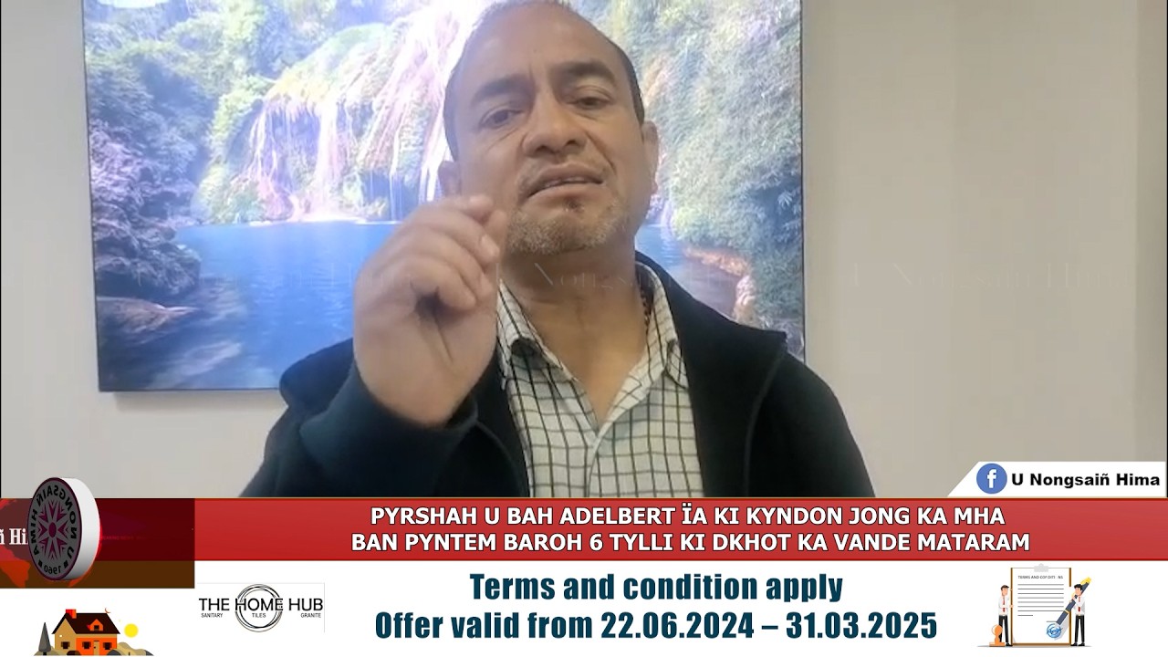 PYRSHAH U BAH ADELBERT ÏA KI KYNDON JONG KA MHA BAN PYNTEM BAROH 6 TYLLI KI DKHOT KA VANDE MATARAM