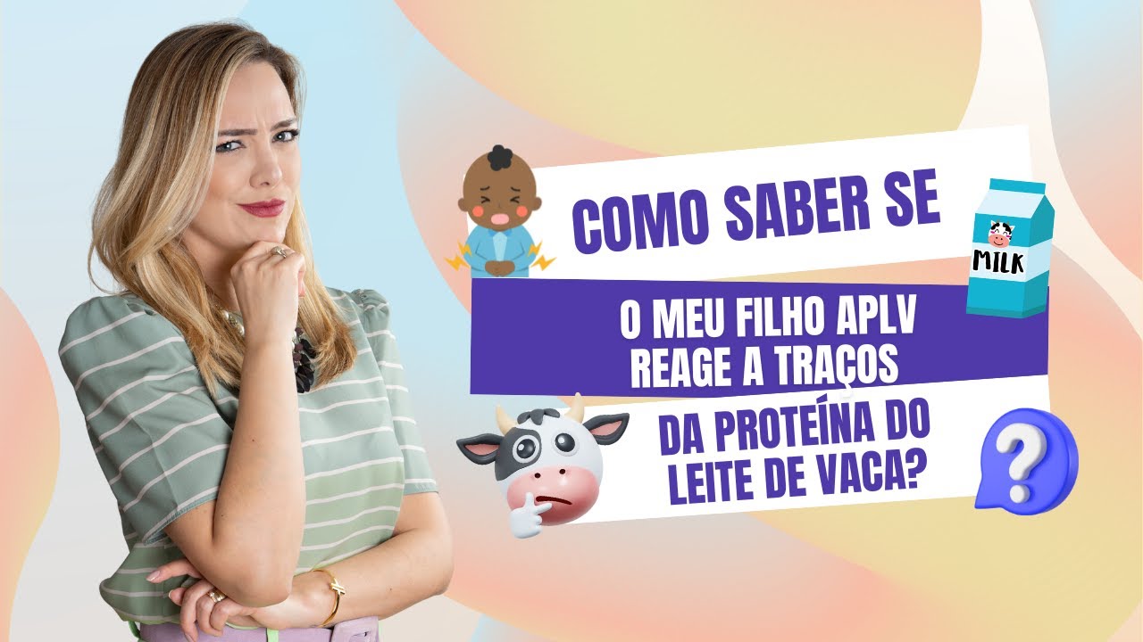 Live #021 - Como saber se o meu filho APLV reage a traços da proteína do leite de vaca?