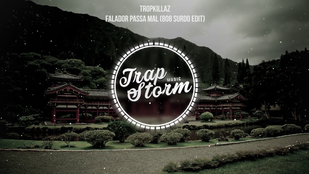 Tropkillaz - Falador Passa Mal (808 Surdo Edit)