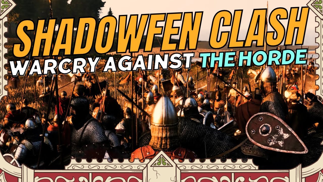 Shadowfen Clash: Warcry Against The Horde - Medieval Warfare Simulation