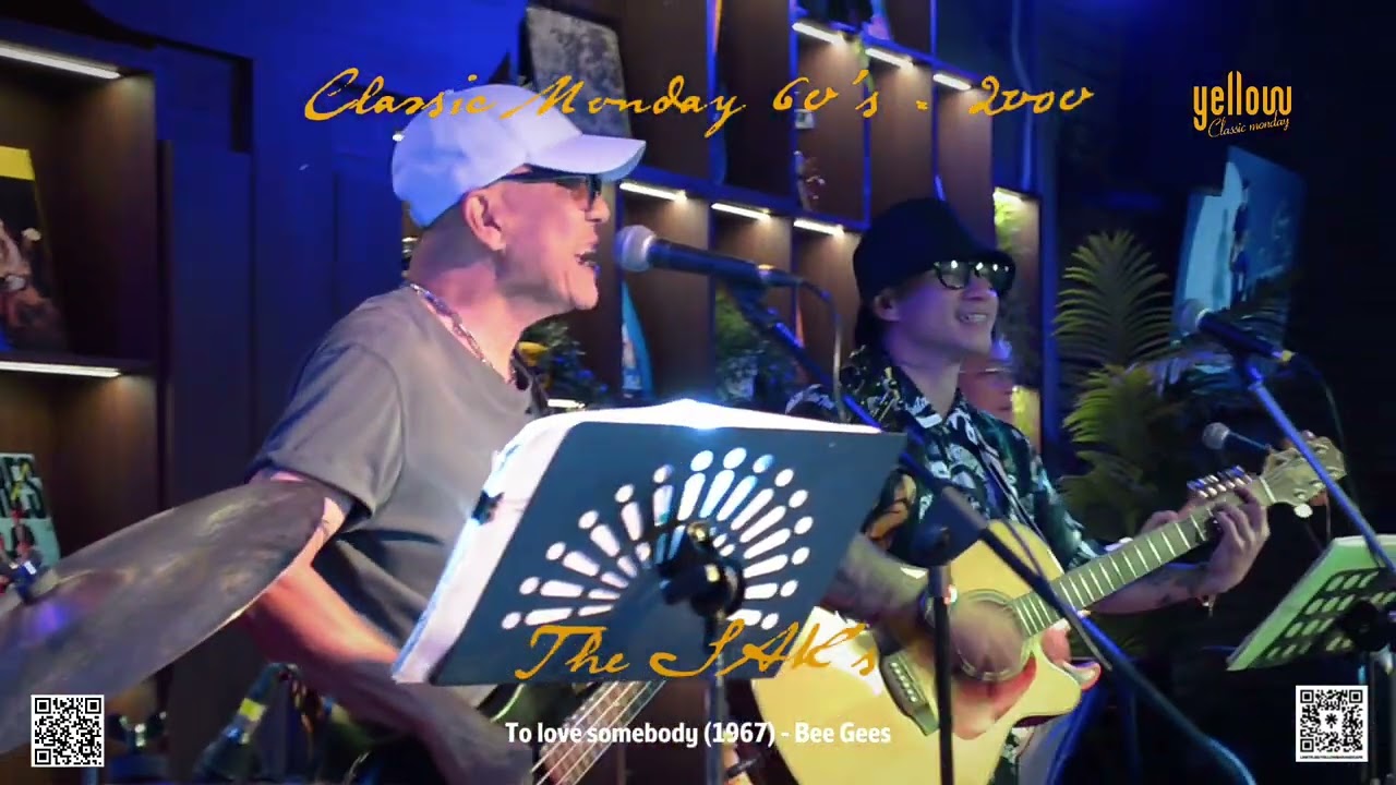 To love somebody - Bee Gees covered by The SAK’s Yellow classic monday