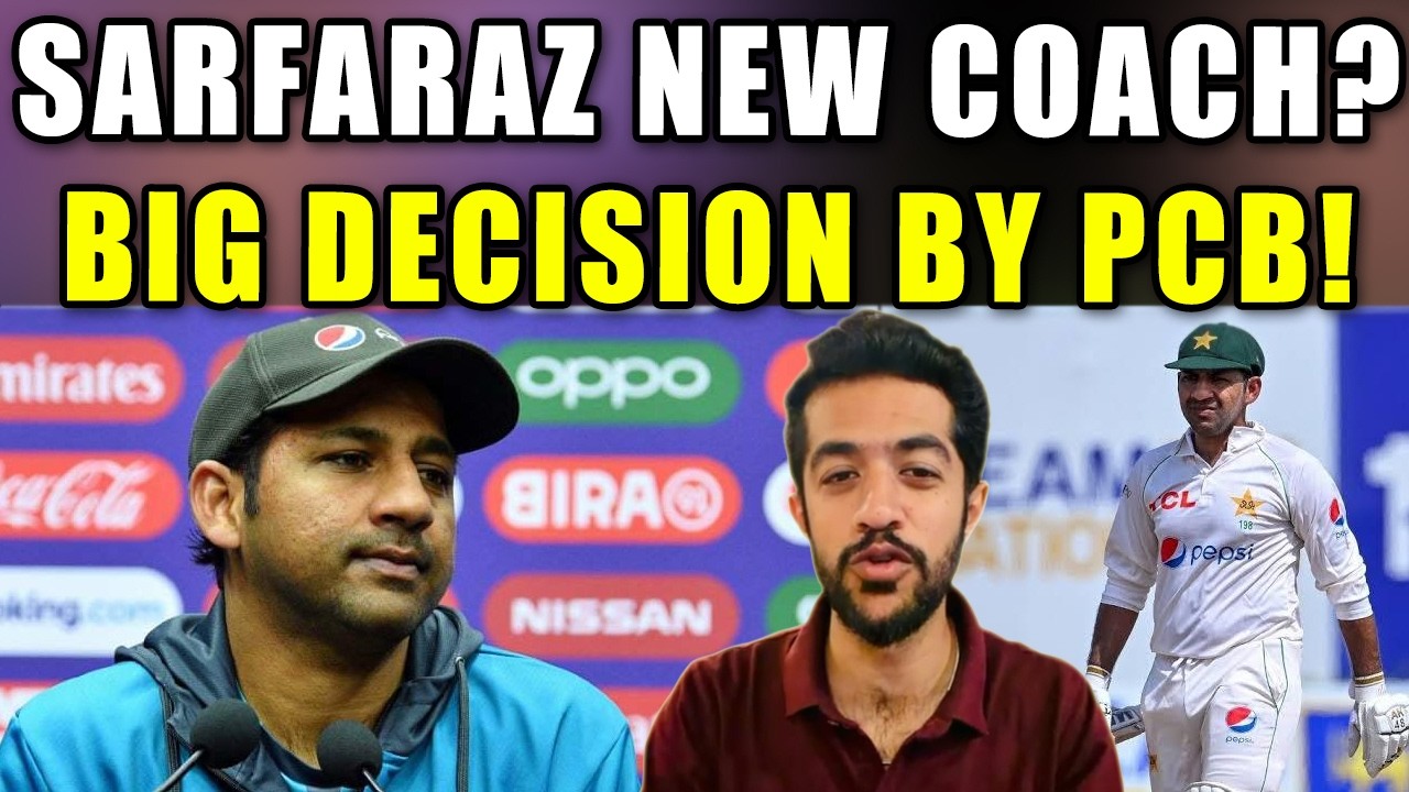 Big Breaking! Sarfaraz Ahmed Set to Become Pakistan Test Team Head Coach🇵🇰