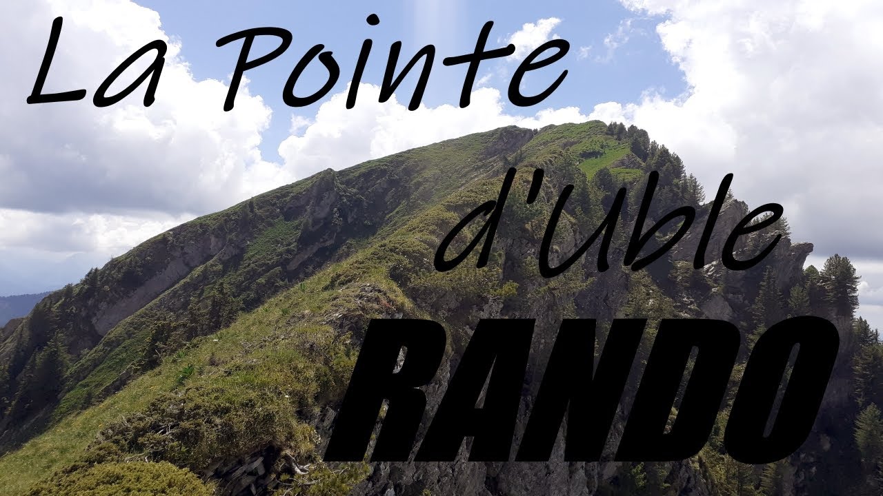 Randorama à la Pointe d'Uble (traversée Est-Ouest)