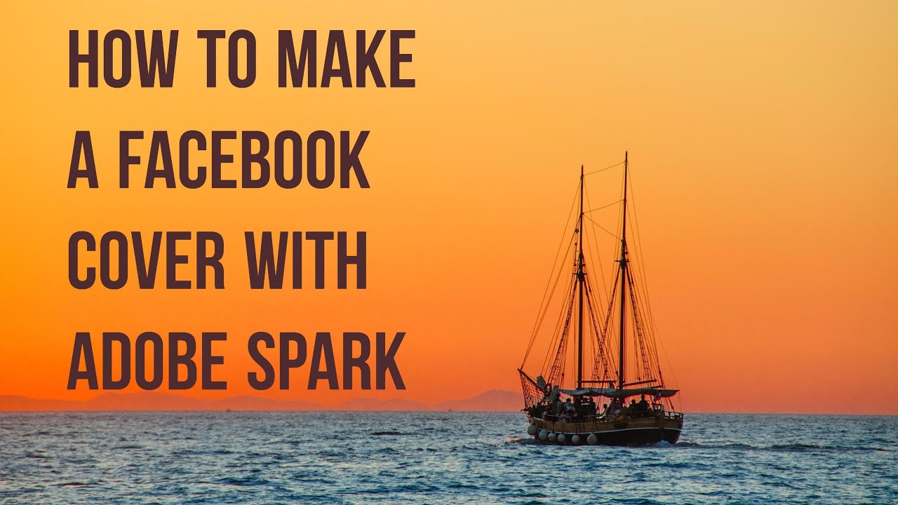 Quickly Make a Facebook Cover with Adobe Spark