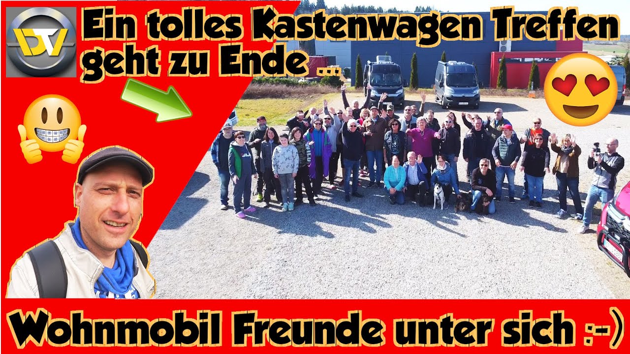 DANKE an alle KASTENWAGEN WOHNMOBIL Freunde | Wir werden uns wieder sehen | 1.DIHUTV Treffen