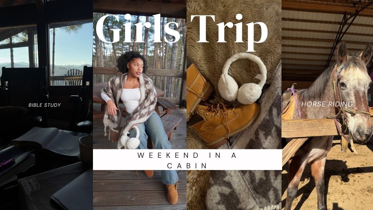 Made it to the WOODS + Cabin, Girls Trip, Bible Study, Horse Back Riding + MORE