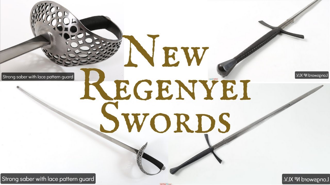 New Regenyei swords! (Sabre and Longsword)