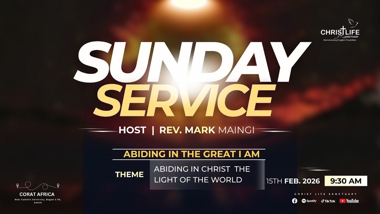 Abiding in Jesus Christ the Light of the World || Rev. Mark  Maingi 15/02/2025