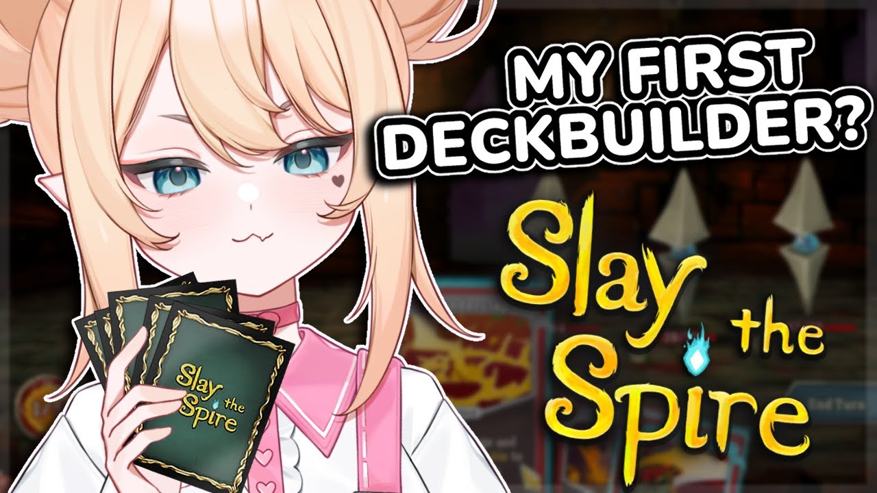 vtuber forced to become literate | SLAY THE SPIRE