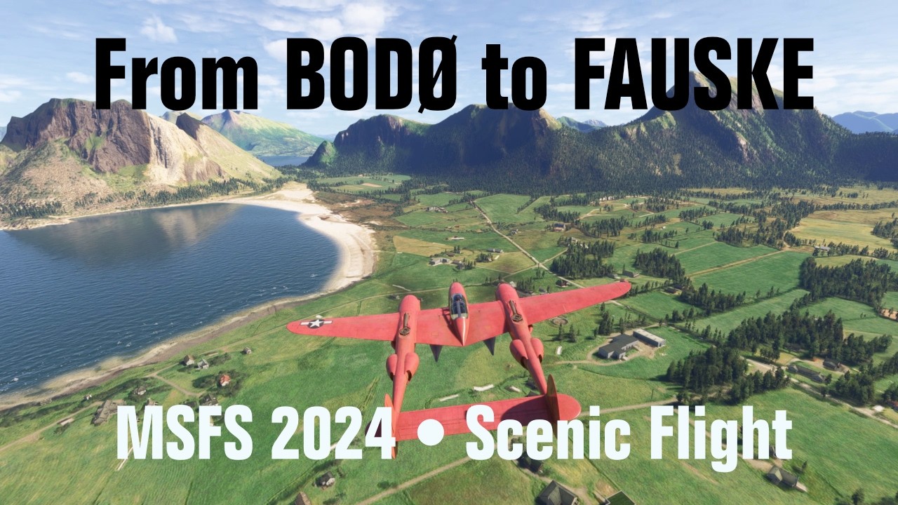 MSFS 2024 • From BODØ to FAUSKE (NO) | Scenic Flight Showcasing Trees Fix Add-on