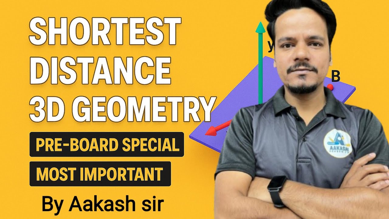 SHORTEST DISTANCE  THREE DIMENSIONAL  GEOMETRY ll CLASS 12 ll By Aakash sir 🔥