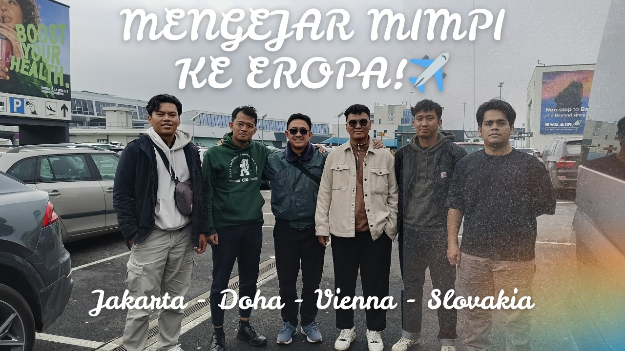 MENGEJAR MIMPI KE EROPA! ✈️ Perjalanan Pertama Kerja di Slovakia dari Jakarta