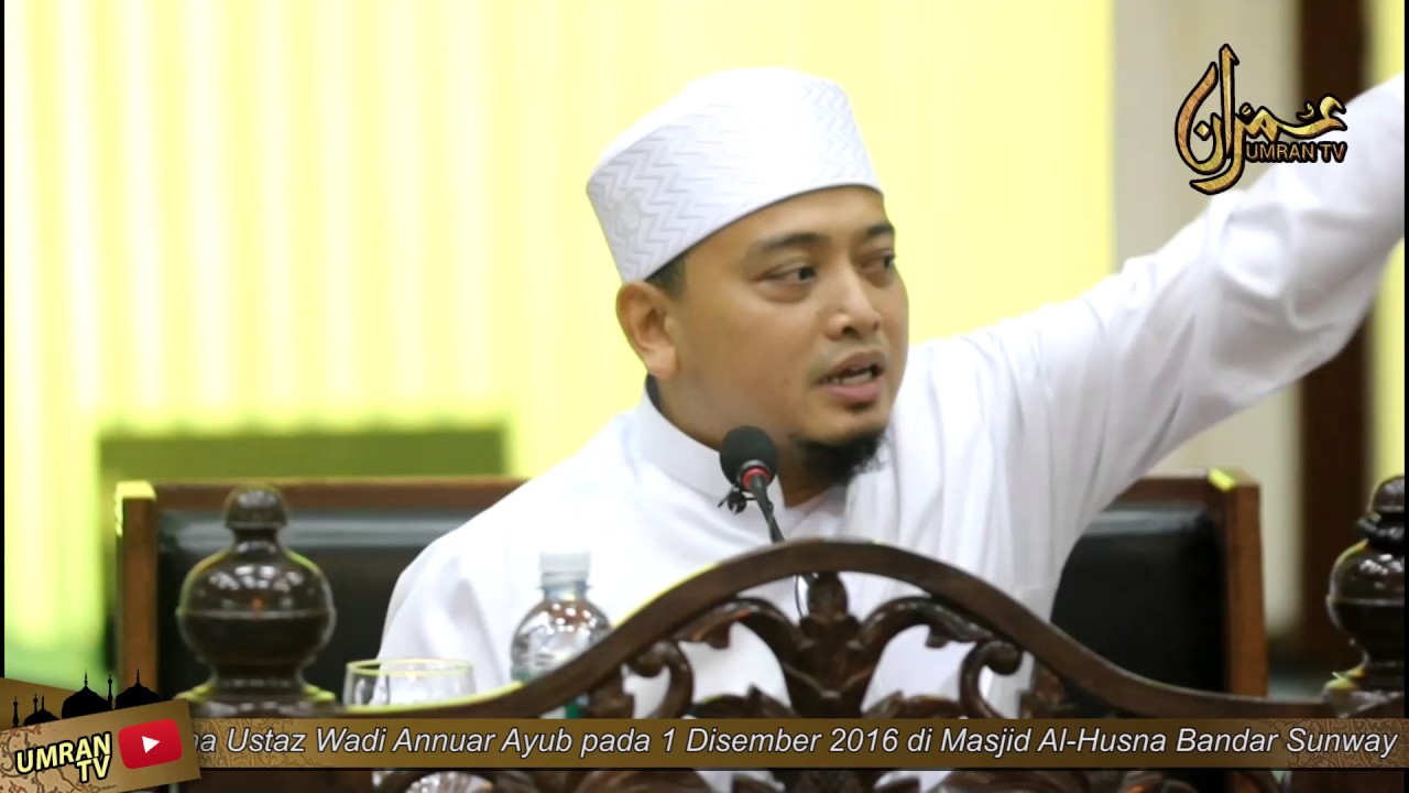 Tanda Tanda Besar Kiamat Bersama Ustaz Wadi Annuar Ayub