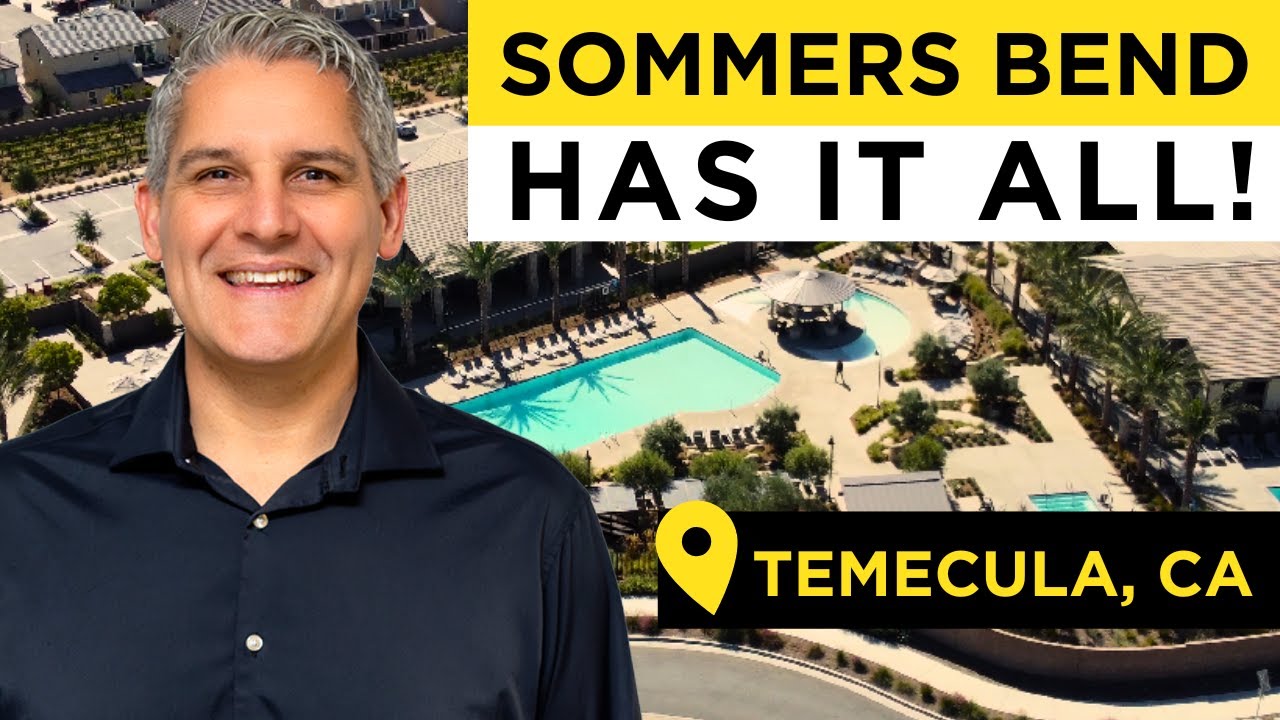 Where to Live in Temecula - Sommers Bend!