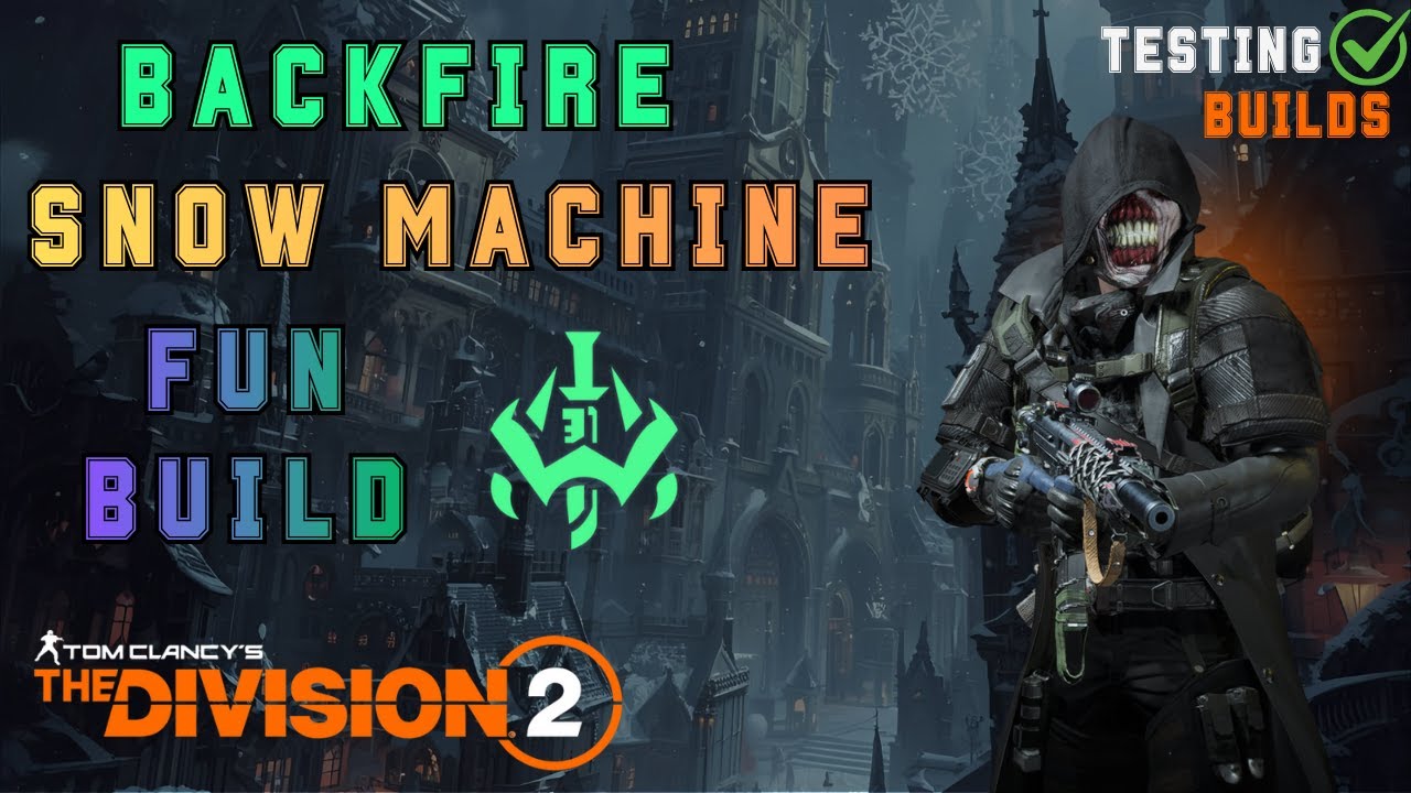 Electrique Hunter's Fury SMG Fun Build 'Snow Machine & Backfire' - TESTING BUILDS - The Division 2